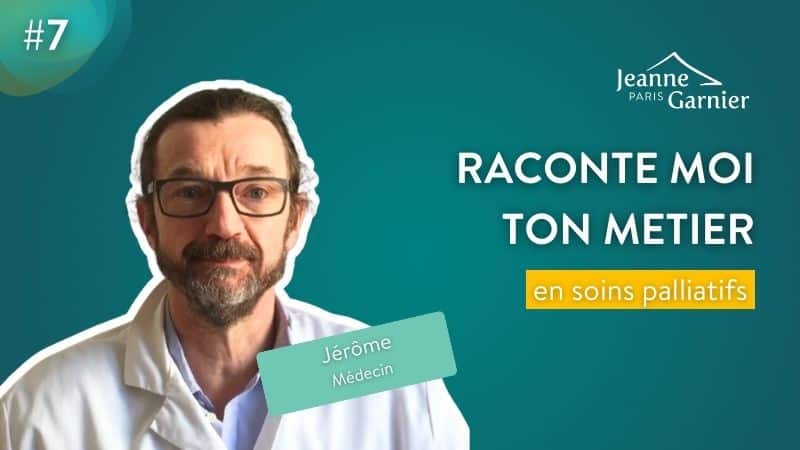 Jérôme, médecin en soins palliatifs